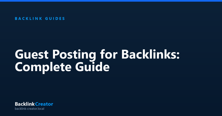 Guest Posting for Backlinks: Complete Guide