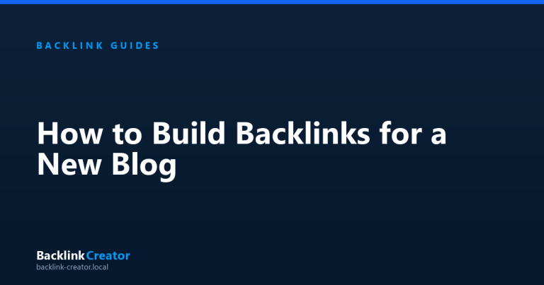 How to Build Backlinks for a New Blog